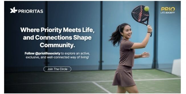 Intip Gaya Hidup Eksklusif, Event Seru, Wellness Kekinian, Traveling Asyik, dan Networking Mantap Bersama @PrioLifeSociety!